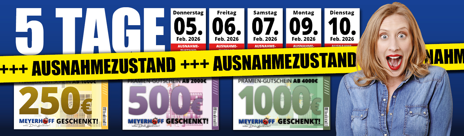 Ausnahmezustand • bis zu 1000 € zusätzlich sparen • Nur 5 Tage 05.02. bis 10.02.