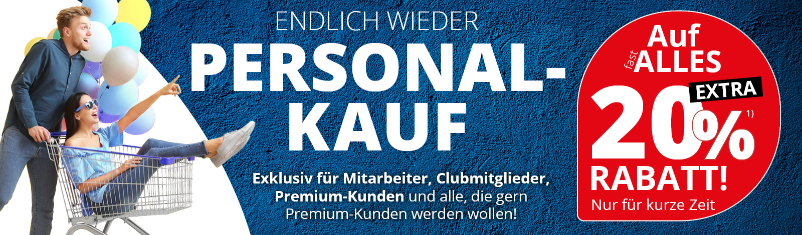 Personalkauf • 20% Extra-Rabatt auch fast alles für Mitarbeiter, Clubmitglieder und Premium-Kunden • Meyerhoff
