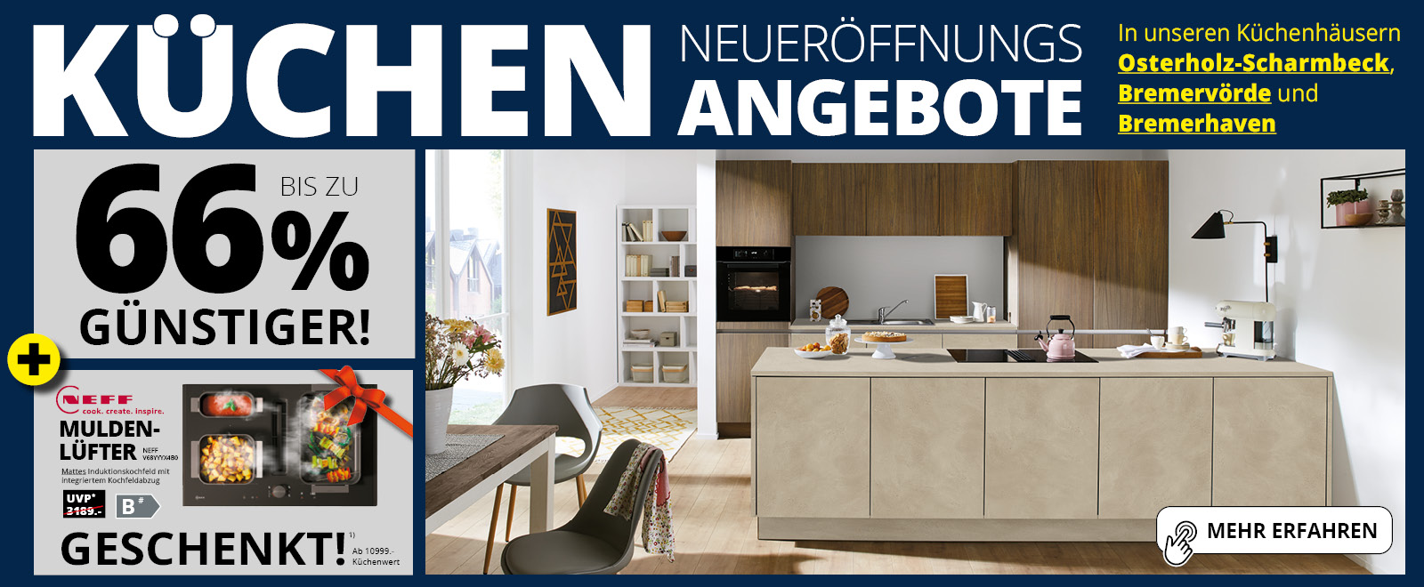 Küchenaktion zur OUTLET Neueröffnung • frei geplante Küchen bis zu 66% günstiger + NEFF Muldenlüfter geschenkt