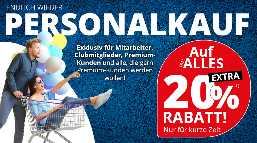 Personalkauf • 20% Extra-Rabatt auch fast alles für Mitarbeiter, Clubmitglieder und Premium-Kunden • Meyerhoff