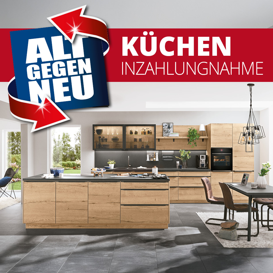 Küchen Inzahlungnahme Aktion • Bis zu 4000 € Prämie