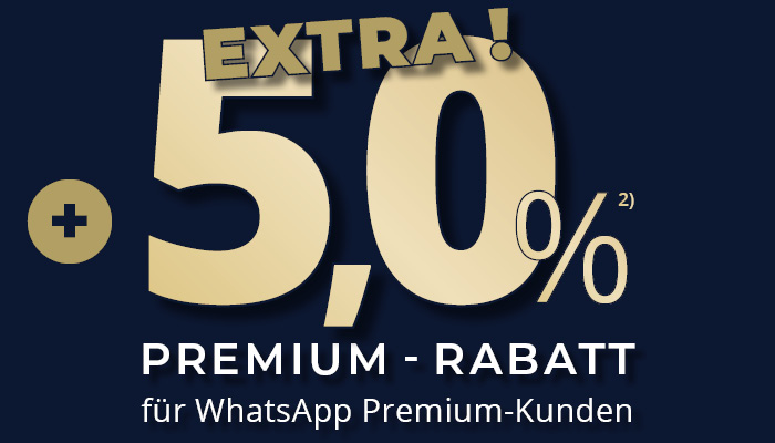 5% Extra nur für WhatsApp Premium-Kunden 5% Extra nur für WhatsApp Premium-Kunden