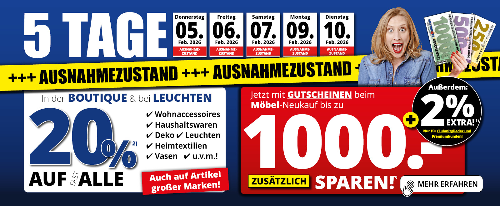 Ausnahmezustand • bis zu 1000 € zusätzlich sparen • Nur 5 Tage 05.02. bis 10.02. 