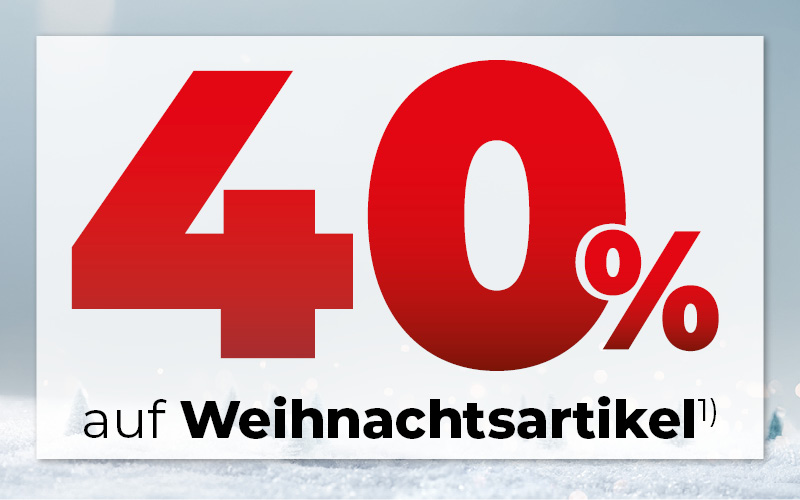 40% Rabatt auf Weihnachtsartikel 
