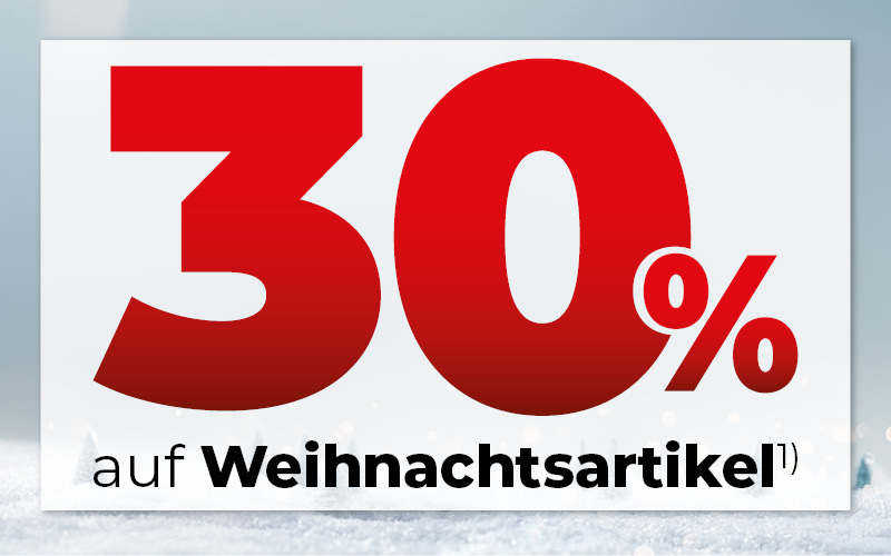 30% Rabatt auf Weihnachtsartikel 