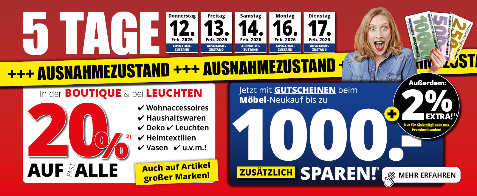 Ausnahmezustand • bis zu 1000 € zusätzlich sparen • Nur 5 Tage 12.02. bis 17.02. 
