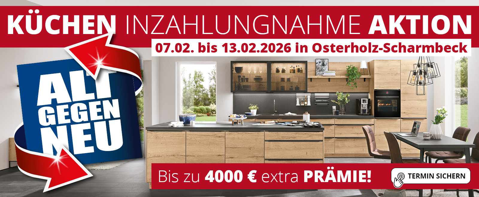 Küchen Inzahlungnahme Aktion • 07.02. bis 13.02.2026 in Osterhol-Scharmbeck • Bis zu 4000 € Prämie