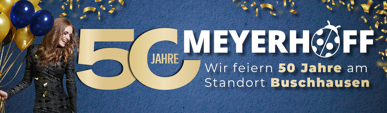50 Jahre Meyerhoff am Standort Buschhauen