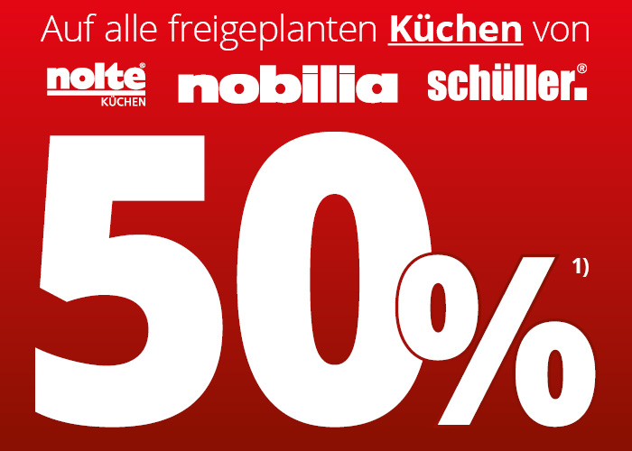 Küchen Jubiläum • Auf alle frei geplanten Küchen von Nolte, Nobilia und Schüller 50% Rabatt • Meyerhoff Küchen Jubiläum • Auf alle frei geplanten Küchen von Nolte, Nobilia und Schüller 50% Rabatt • Meyerhoff